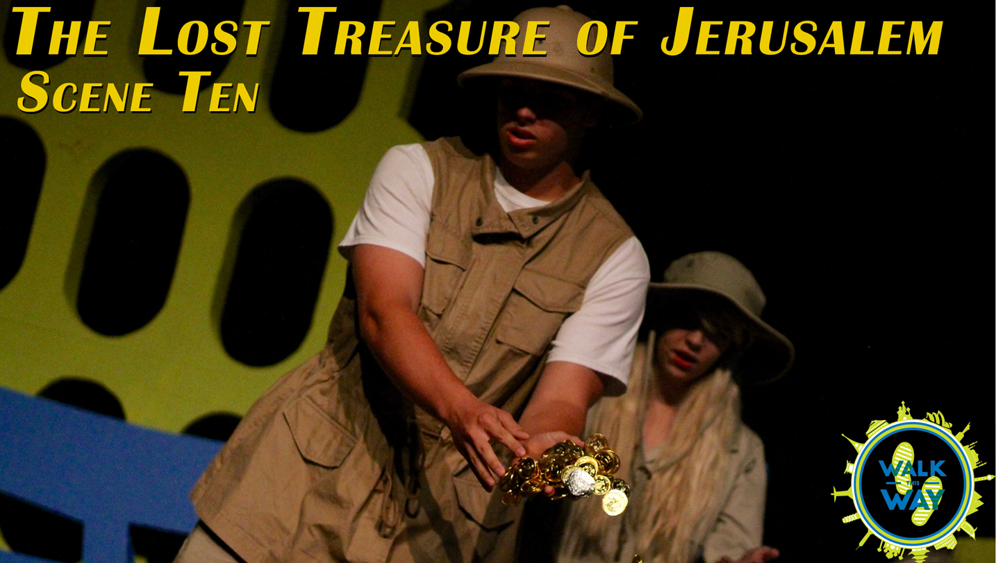 The Lost Treasure of Jerusalem: Scene Ten