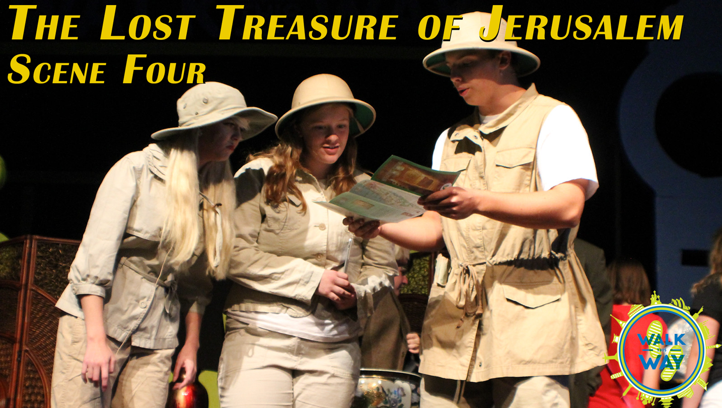 The Lost Treasure of Jerusalem: Scene Four